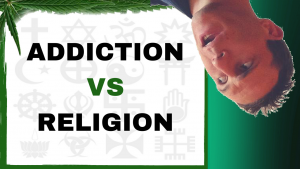 Addiction VS Religion